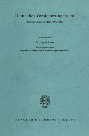 Deutsches Versicherungsrecht. von Sasse,  Jürgen