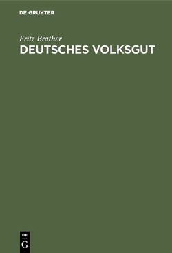 Deutsches Volksgut von Brather,  Fritz