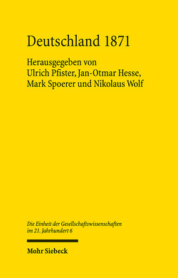 Deutschland 1871 von Hesse,  Jan-Otmar, Pfister,  Ulrich, Spoerer,  Mark, Wolf,  Nikolaus