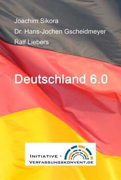 Deutschland 6.0 von Sikora,  Joachim