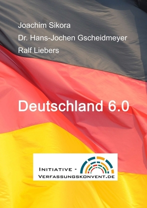 Deutschland 6.0 von Sikora,  Joachim