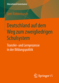 Deutschland auf dem Weg zum zweigliedrigen Schulsystem von Ridderbusch,  Jens