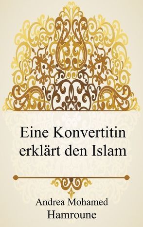 Deutschland aus islamischer Sicht von Mohamed Hamroune,  Andrea