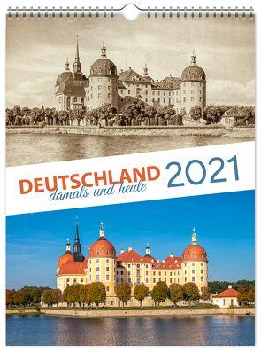 Kalender Deutschland – damals und heute 2021