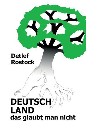 Deutschland, das glaubt man nicht von Rostock,  Detlef