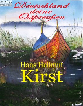 Deutschland deine Ostpreußen von Kirst,  Hans Hellmut