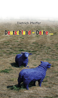 Deutschland – Deine … von Pfeiffer,  Dietrich