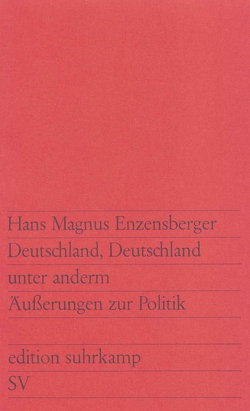 Deutschland, Deutschland unter anderm von Enzensberger,  Hans Magnus