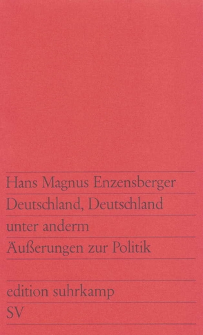 Deutschland, Deutschland unter anderm von Enzensberger,  Hans Magnus