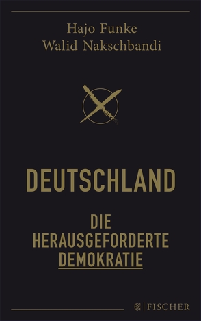 Deutschland – Die herausgeforderte Demokratie von Funke,  Hans Joachim, Nakschbandi,  Walid