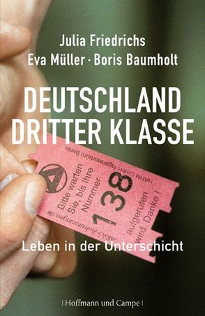 Deutschland dritter Klasse von Baumholt,  Boris, Friedrichs,  Julia, Müller,  Eva