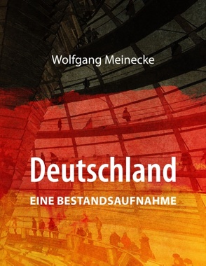 Deutschland – eine Bestandsaufnahme von Meinecke,  Wolfgang