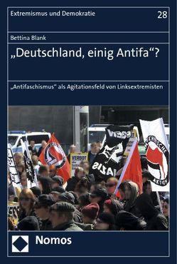 „Deutschland, einig Antifa“? von Blank,  Bettina