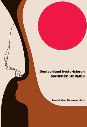 Deutschland hysterisieren von Hermes,  Manfred