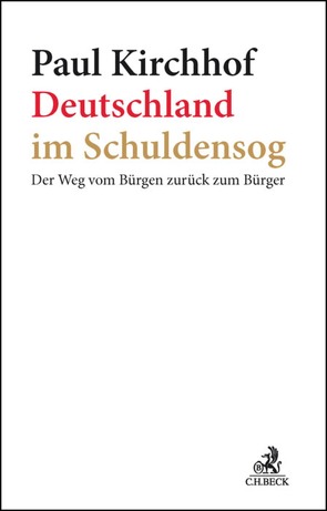 Deutschland im Schuldensog von Kirchhof,  Paul