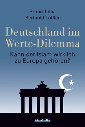 Deutschland im Werte-Dilemma von Löffler,  Berthold, Tellia,  Bruno