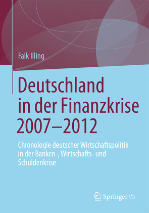 Deutschland in der Finanzkrise von Illing,  Falk