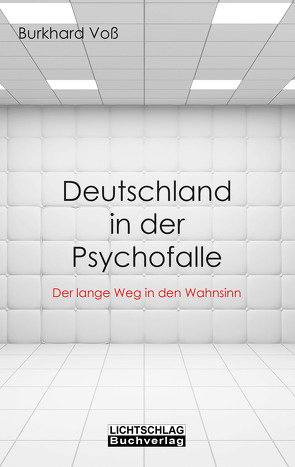 Deutschland in der Psychofalle von Voß,  Burkhard