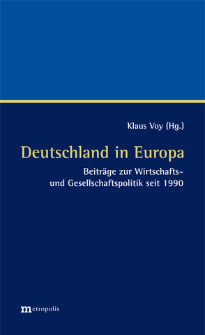 Deutschland in Europa von Voy,  Klaus