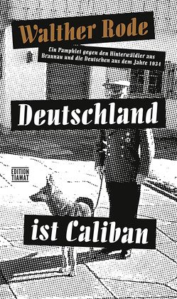 Deutschland ist Caliban von Bittermann,  Klaus, Rode,  Walther