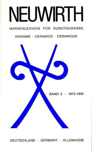 Deutschland. Keramik. 1875-1900 von Neuwirth,  Waltraud