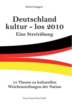 Deutschland kultur – los 2010 von Smajgert,  Robert