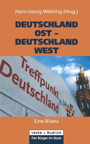 Deutschland Ost — Deutschland West von Wehling,  Hans-Georg