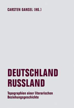 DEUTSCHLAND / RUSSLAND von Aumüller,  Matthias, Braun,  Matthias, Degen,  Matthias, Gansel,  Carsten, Hausbacher,  Eva, Hiersche,  Anton, Kaulen,  Heinrich, Laabs,  Joochen, Lehmann,  Jürgen, Liebmann,  Irina, Lorenz,  Matthias N, Maldonado Alemán,  Manuel, Nell,  Werner, Papst,  Stephan, Ritz,  Hauke, Roeder,  Caroline, Sarkowicz,  Hans, Schälike,  Waltraut, Seifert,  Elena, Yudina,  Tatyana