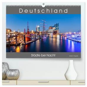 Deutschland Städte bei Nacht (hochwertiger Premium Wandkalender 2024 DIN A2 quer), Kunstdruck in Hochglanz von Dieterich,  Werner