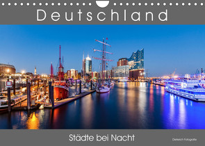 Deutschland Städte bei Nacht (Wandkalender 2022 DIN A4 quer) von Dieterich,  Werner