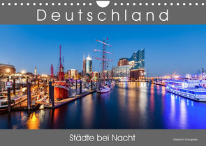 Deutschland Städte bei Nacht (Wandkalender 2023 DIN A4 quer) von Dieterich,  Werner