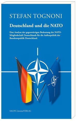 Deutschland und die NATO von Tognoni,  Stefan