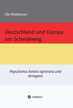 Deutschland und Europa am Scheideweg von Mabelsson,  Ole