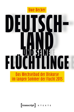 Deutschland und seine Flüchtlinge von Becker,  Uwe