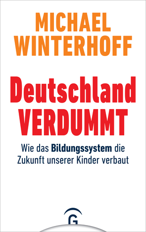 Deutschland verdummt von Winterhoff,  Michael
