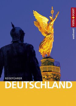 Deutschland – VISTA POINT Reiseführer weltweit von Diefenbach,  Miriam, Glaser,  Hannah, Herfurth-Schindler,  Andrea, Kappelhoff,  Marlis, Mischke,  Roland, Moeck,  Thorsten, Nowak,  Christian, Purpar,  Rolf, Sachs,  Stefan, Schmalenberg,  Detlef, Schmidt-Brümmer,  Horst, Schnohr,  Christian, Stinauer,  Tim, Tams,  Katrin, Viedebantt,  Klaus, von Naredi-Rainer,  Paul