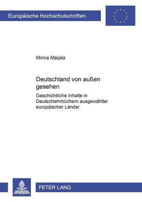 Deutschland von außen gesehen von Maijala,  Minna Maria