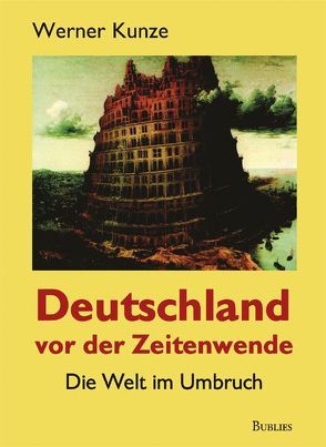 Deutschland vor der Zeitenwende von Kunze,  Werner