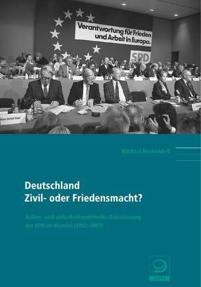 Deutschland: Zivil- oder Friedensmacht? von Herkendell,  Michael