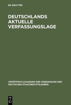 Deutschlands aktuelle Verfassungslage von Frowein,  Jochen A., Isensee,  Josef, Randelzhofer,  Albrecht, Tomuschat,  Christian