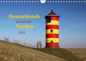 Deutschlands bezaubernder Norden (Wandkalender 2022 DIN A4 quer) von Deigert,  Manuela