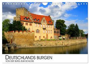 Deutschlands Burgen – Von der Burg zum Schloss (Wandkalender 2024 DIN A4 quer), CALVENDO Monatskalender von Darius Lenz,  Dr.