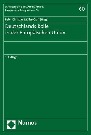 Deutschlands Rolle in der Europäischen Union von Müller-Graff,  Peter Christian