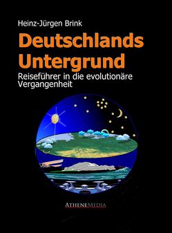 Deutschlands Untergrund – Reiseführer in die evolutionäre Vergangenheit von Brink,  Heinz-Jürgen