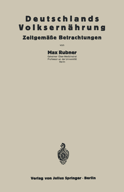 Deutschlands Volksernährung von Reichsaussch. Ernährungsforschung,  NA, Rubner,  Max