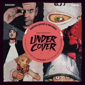 Deutschrap Undercover von Erbas,  Tan, Seifert,  Vanessa