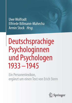 Deutschsprachige Psychologinnen und Psychologen 1933–1945 von Billmann-Mahecha,  Elfriede, Stock,  Armin, Wolfradt,  Uwe