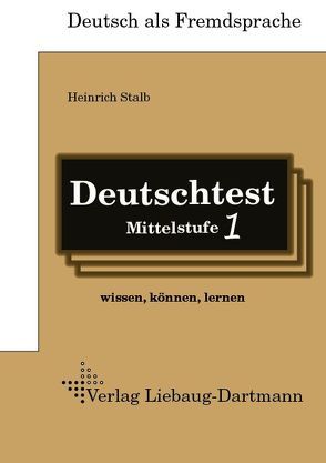 Deutschtest Mittelstufe 1 von Stalb,  Heinrich