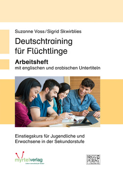 Deutschtraining für Flüchtlinge von Skwirblies,  Sigrid, Voss,  Suzanne