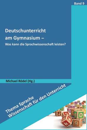 Deutschunterricht am Gymnasium von Rödel,  Michael